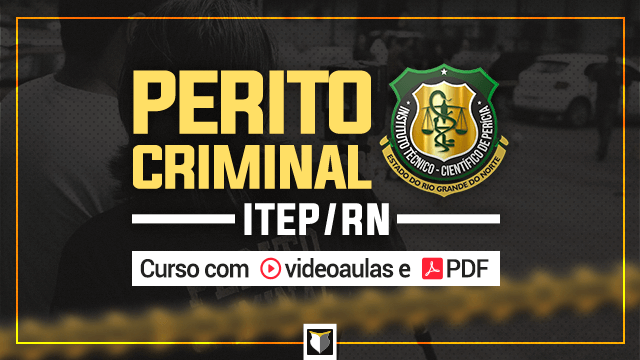 CURSO | Perito Criminal do ITEP/RN - área geral